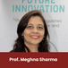 The NorthCap University, Professor, School of Engineering: Prof. Meghna Sharma Interview